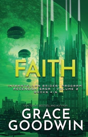 Faith (Large Print): Ascension Saga: Books 4, 5 & 6: Volume 2 Grace Goodwin 9781795904148