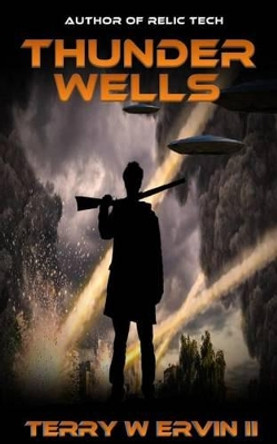 Thunder Wells by Terry W Ervin II