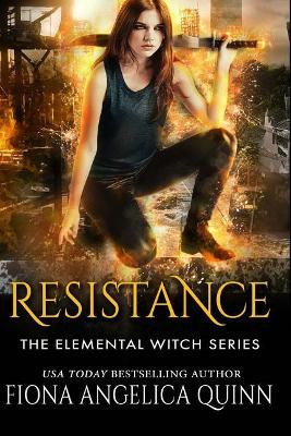 Resistance by Fiona Angelica Quinn