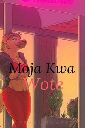 Moja Kwa Wote by Penny Tawret