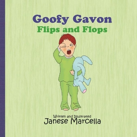 Goofy Gavon: Flips and Flops Janese Marcella 9781545137772