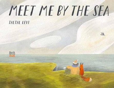 Meet Me By the Sea Taltal Levi 9780735844322