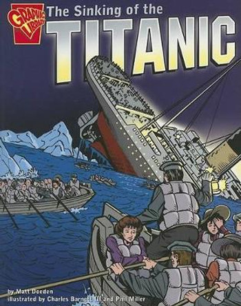 Sinking of the Titanic ,Matt Doeden 9780736852470