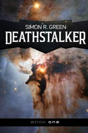Deathstalker Simon R Green 9781625672070