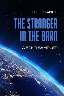 The Stranger In The Barn by D L Chance