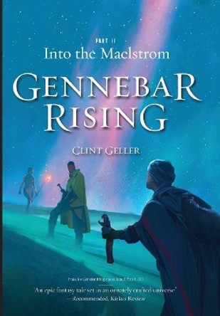 Into the Maelstrom Clint Geller 9781773420257