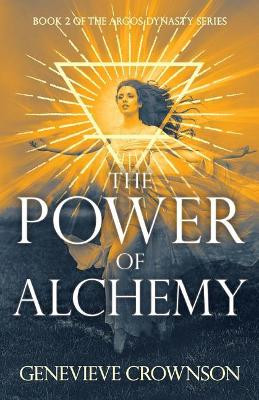 The Power of Alchemy by Genevieve Crownson