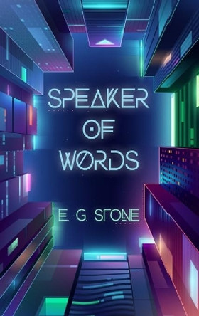 Speaker of Words Evelyn Grimald Stone 9781949193732