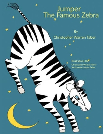 Jumper the Famous Zebra Christopher Warren Taber 9781950256594