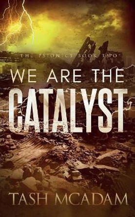 We are the Catalyst Tash McAdam 9781950412280