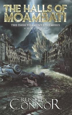 The Halls of Moambati Russell C Connor 9781952968402
