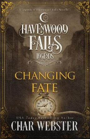 Changing Fate Havenwood Falls Collective 9781950455195