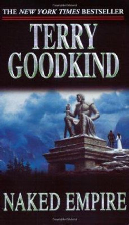 Naked Empire Terry Goodkind 9780765344304