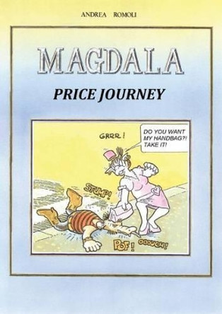 Magdala. Price journey by Andrea Romoli