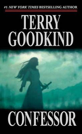 Confessor: Book Eleven of the Sword of Truth Terry Goodkind 9780765354303