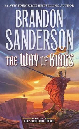 The Way of Kings: Book One of the Stormlight Archive Brandon Sanderson 9780765365279
