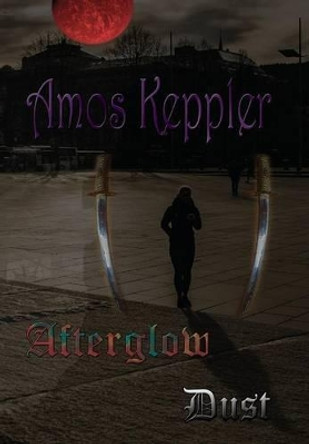 Afterglow Dust Amos Keppler 9788291693163
