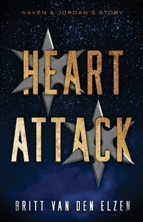 Heart Attack: A Second Chance Romance Story Britt Van Den Elzen 9789083209685