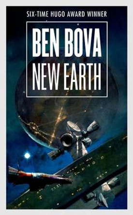 New Earth Dr Ben Bova 9780765368072