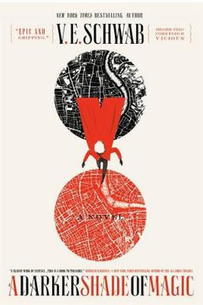 A Darker Shade of Magic V E Schwab 9780765376459