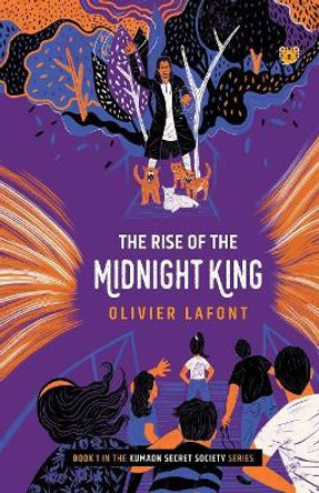 The Rise of the Midnight King: Book 1 in the Kumaon Secret Society Series Olivier LaFont 9789388874991