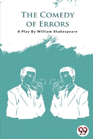 The Comedy of Errors William Shakespeare 9789394973275