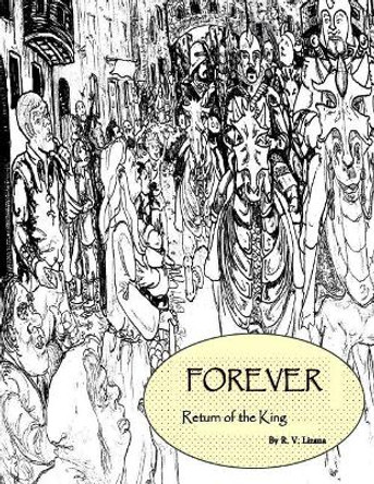 Forever: The Return of the King Total Thought Enterprises 9781974652785