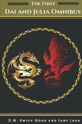 The First Dai and Julia Omnibus by E M Swift-Hook