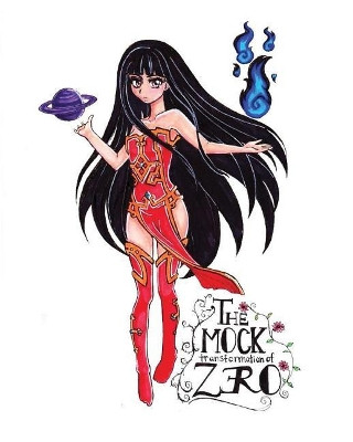 The Mock Transformation of Zero by Miss Roxanne Lea Franklin