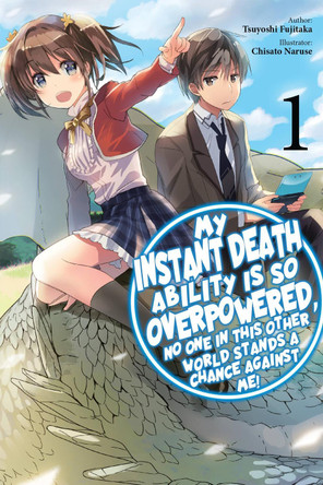 My Instant Death Ability Is So Overpowered, No One Stands a Chance Against Me!, Vol. 1 GN by Tsuyoshi Fujitaka