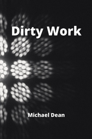 Dirty Work Michael Dean 9789686215267
