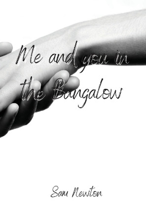 me and you in the Bungalow Sam Newton 9789686215953