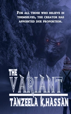 The Variant by Tanzeela K Hassan