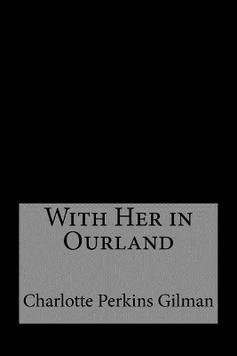 With Her in Ourland by Taylor Anderson