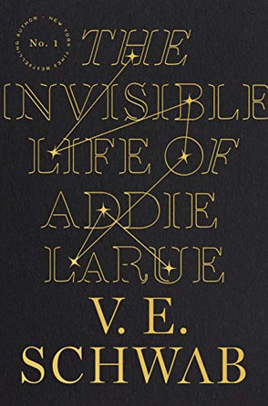 The Invisible Life of Addie Larue V E Schwab 9780765387561
