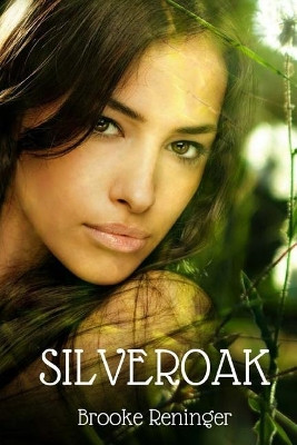 Silveroak by Brooke Reninger