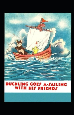 Duckling Goes A-Sailing With His Friends by Wang To-Ming
