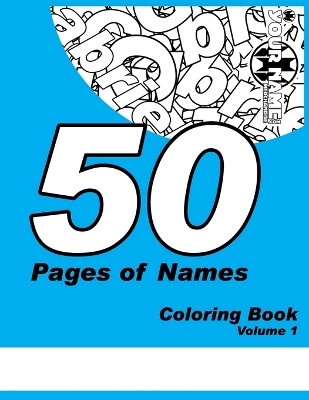 Your Name Coloring Book: Volume One Gabriel El Pintor 9798372079380