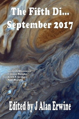 The Fifth Di... September 2017 J Alan Erwine 9781975807665