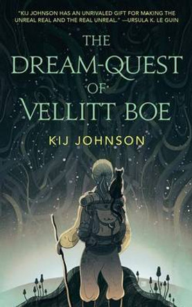 The Dream-Quest of Vellitt Boe Kij Johnson 9780765391414