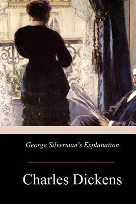 George Silverman's Explanation Dickens 9781974278688