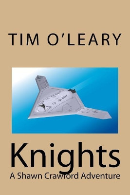 Knights by Tim O'Leary
