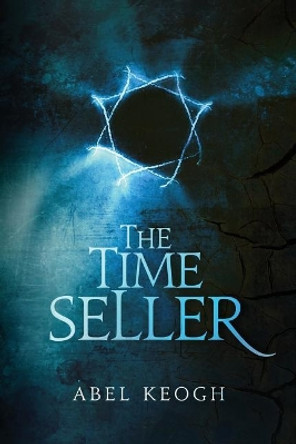 The Time Seller Abel Keogh 9781974375295