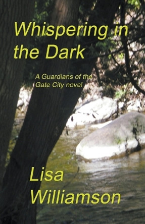 Whispering in the Dark Lisa Williamson 9798215027516