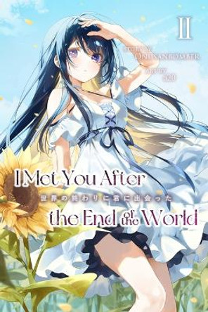 I Met You After the End of the World (Light Novel) Volume 2 A20 Atwomaru 9798374974454