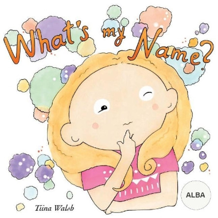 What's my name? ALBA by Anni Virta