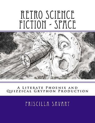 Retro Science Fiction - Space by MS Priscilla a Savary