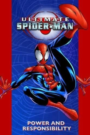 Ultimate Spider-man Vol.1: Power & Responsibility Brian Michael Bendis 9780785139409