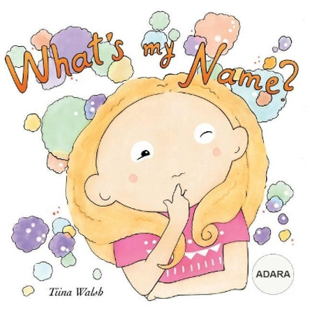 What's my name? ADARA by Anni Virta