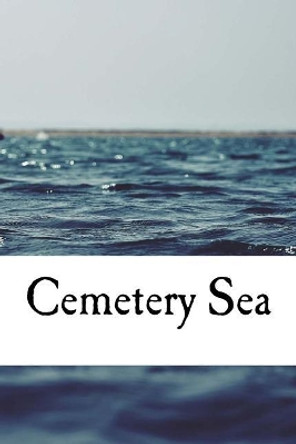 Cemetery Sea Toni Wilder 9781976081583